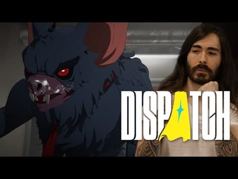 Dispatch Finale (I'm in this Game)