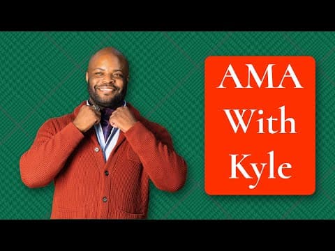 You Asked, Kyle Answered! AMA with Kyle "The Style"