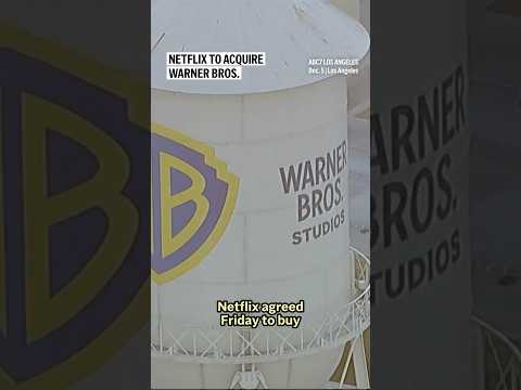 Netflix to acquire Warner Bros. studio and streaming business for $72 billion