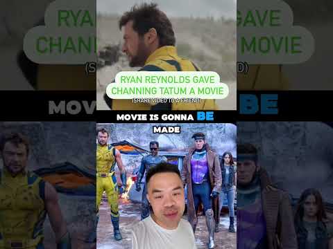 RYAN REYNOLDS GAVE CHANNING TATUM HIS MOVIE Deadpool made the Gambit movie happen, probably,