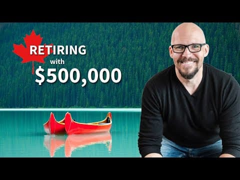 What Does it Look Like to Retire in Canada with $500,000