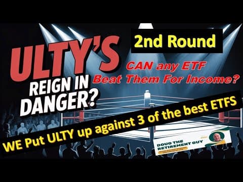 Round 2 Which ETF Produces the Most Income? ULTY vs Other Dividend ETFs