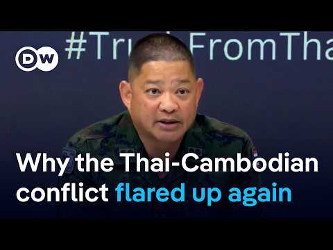 The influence of nationalism on the reignited Thai-Cambodian conflict and what to expect | DW News