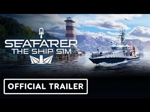 Seafarer: The Ship Sim - Official LNG & Bulk Update Launch Trailer