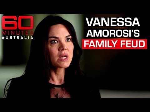 Vanessa Amorosi breaks her silence after decade-long family dispute | 60 Minutes Australia