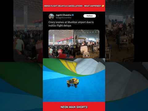 Indigo flight delays & cancellations - what happened? 😳 #shorts