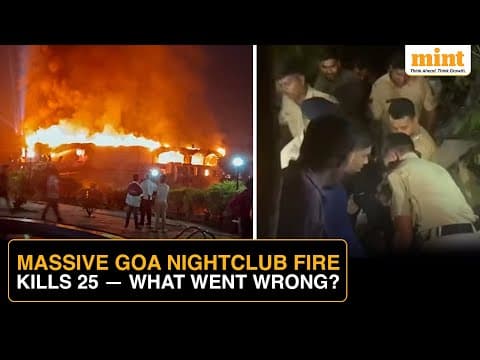 Goa Nightclub Blaze Kills 25 — Cylinder Blast at Club in Arpora, Fire-Safety Lapses Under Scrutiny
