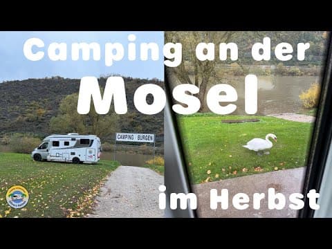 Moselcamping im Herbst đ | Campen bei Regen â Wohnmobil Urlaub trotz schlechtem Wetter