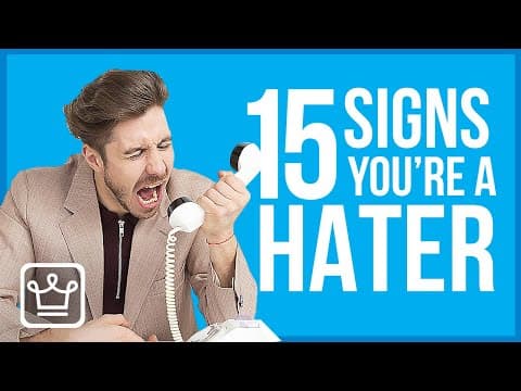 15 Signs You’re a HATER