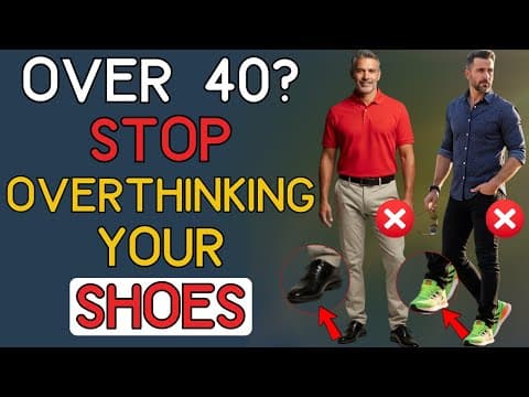 Looking for SHOES That Work EVERYWHERE? Here’s the SECRET | 40+ Men's Fashion