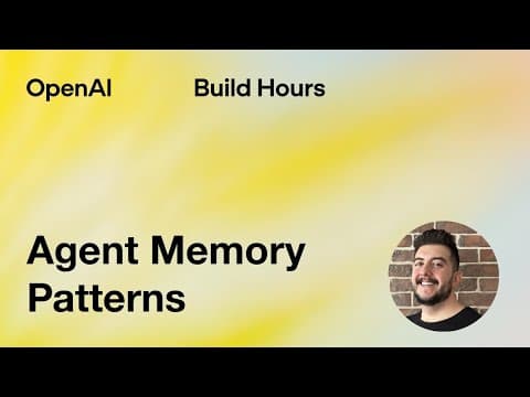 Build Hour: Agent Memory Patterns