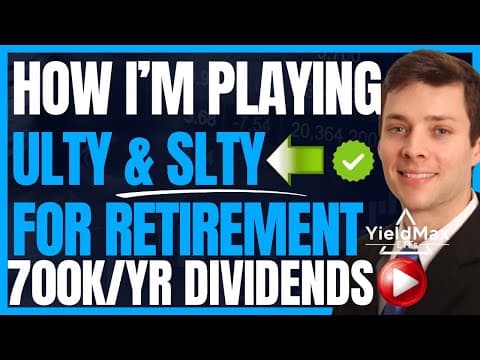 How I'm Playing SLTY, ULTY, & MSTY For Early Retirement (Yieldmax Dividend Investing) #FIRE