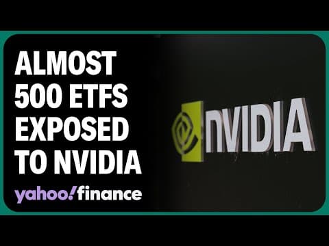 Nvidia: 'Almost 500 ETFs have exposure' to chip giant, strategist explains