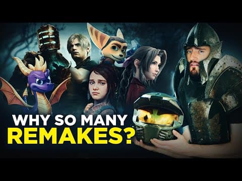 Why Are There SO MANY Remakes & Remasters?!