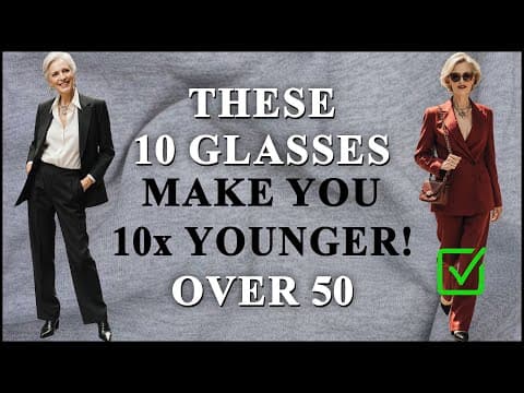 10 GLASSES That Will Make You Look 10 YEARS Younger Instantly for Women Over 50!