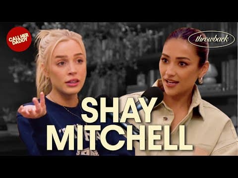 Shay Mitchell: Let Him Go, You Deserve Better (Full Episode)