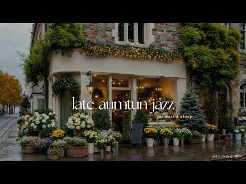 Late Autumn Jazz Before Winter Arrives | Deep Focus Smooth Jazz for Productive Work and Study