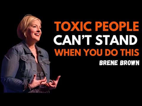 TOXIC PEOPLE CAN’T HANDLE THIS ONE POWERFUL HABIT | BRENE BROWN | BEST MOTIVATIONAL SPEECH