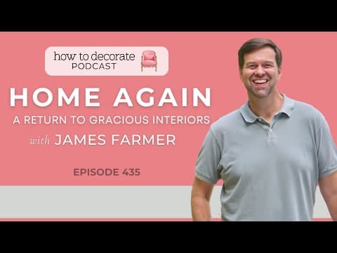 Home Again with James Farmer | Ep. 435