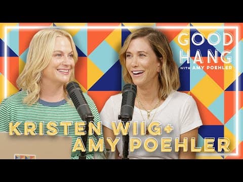 Kristen Wiig | Good Hang with Amy Poehler