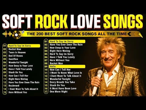 Rod Stewart, Elton John, Eric Clapton, Phil Collins, Lobo 📀 The Best 200 Soft Rock Songs Of All Time