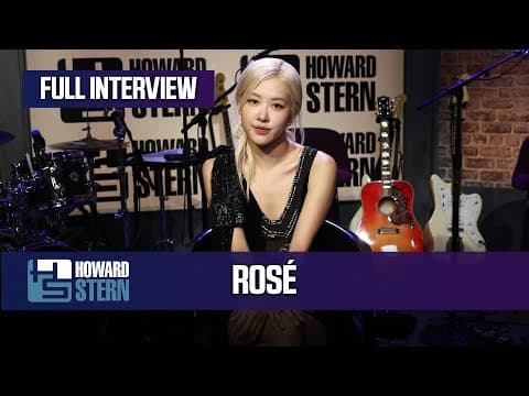 Rosé on the Howard Stern Show (FULL SPECIAL)