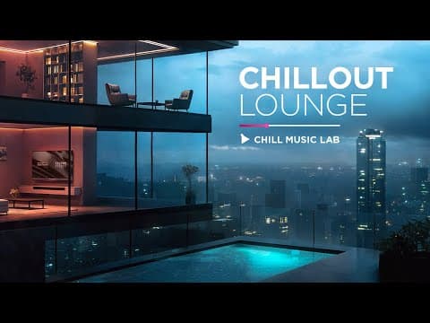 Chillout Lounge Music — Calm & Stress Relief Mix