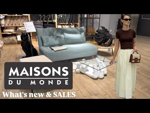 Maisons du Monde Summer SALES 2025 🏠