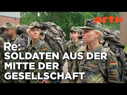 Plötzlich Soldatin beim Heimatschutz | ARTE Re: