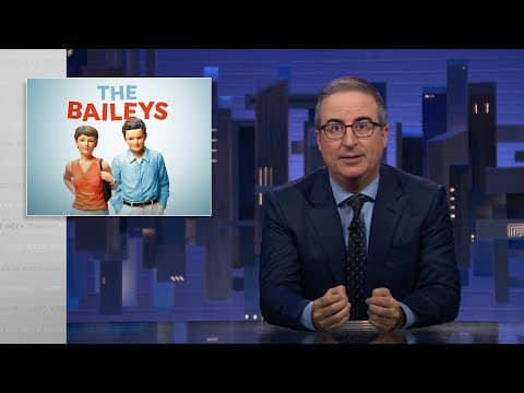 The Baileys: Last Week Tonight with John Oliver (HBO)