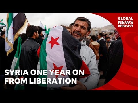 Syrians mark anniversary of Assad overthrow and look to the future | Global News Podcast