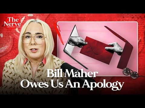 Why Bill Maher Owes Viewers and Women a Huge Apology - Maureen Callahan Reads Viewer Mail