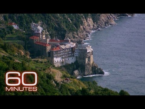 Mount Athos | 60 Minutes Archive