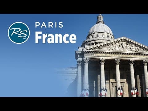 Paris, France: The Panthéon and the Paris Catacombs - Rick Steves’ Europe Travel Guide - Travel Bite