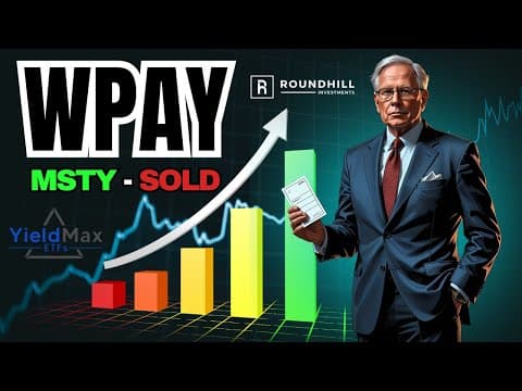 I sold MSTY for WPAY ETF — Here's Why!