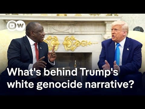 Where's Trump going with his ‘white genocide’ in South Africa claims? | DW News
