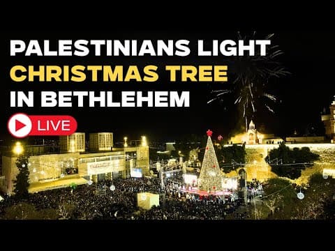 Bethlehem LIVE: Palestinians Light Bethlehem Christmas Tree in Festive Ceremony Marking the Season