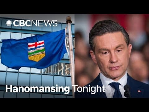 Pierre Poilievre will run for Alberta seat. What that means for the province | Hanomansing Tonight