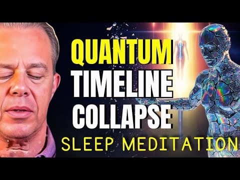 Quantum Timeline Collapse Sleep Meditation | Shift Into Your Highest Reality Reprogram Subconscious
