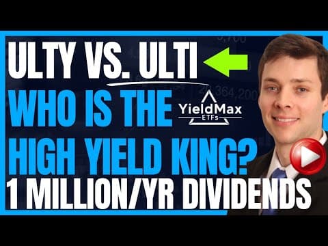 ULTY Vs. ULTI Who Is The High Yield Dividend Winner? (Yieldmax Investing To Retire Early) #FIRE