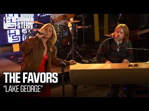 The Favors “Lake George” Live on the Stern Show