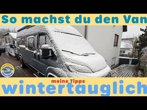 So machst Du deinen Van wintertauglich - meine Tipps fĂŒr Euch