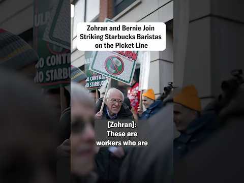Zohran and Bernie Join Striking Starbucks Baristas on the Picket Line