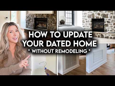 10 AFFORDABLE WAYS TO UPDATE A DATED HOME WITHOUT REMODELING