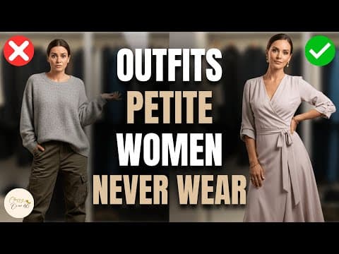 STOP Wearing These 8 OUTFIT Mistakes If You're PETITE