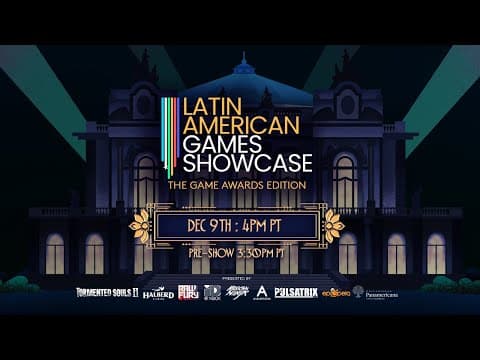 Latin American Games Showcase - The Game Awards Edition 2025