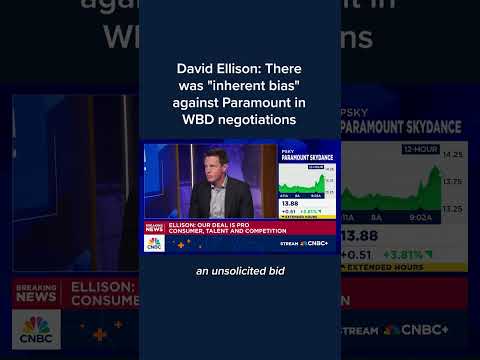 David Ellison: There was 'inherent bias' against Paramount in WBD negotiations