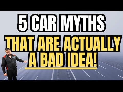 5 Car Myths That Are Actually a Bad Idea!