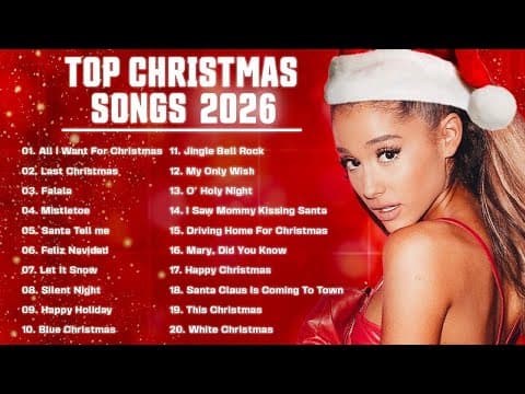 TOP Christmas Songs Playlist 2026 - Mariah Carey, Ariana Grande, Justin Bieber, Christmas Songs