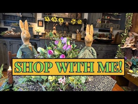 Tessiers Gorgeous Store Spring Home Decor Tour Primitive 2025